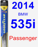 Passenger Wiper Blade for 2014 BMW 535i - Hybrid