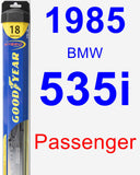 Passenger Wiper Blade for 1985 BMW 535i - Hybrid