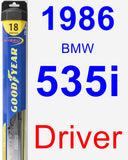 Driver Wiper Blade for 1986 BMW 535i - Hybrid