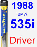 Driver Wiper Blade for 1988 BMW 535i - Hybrid