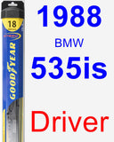 Driver Wiper Blade for 1988 BMW 535is - Hybrid