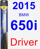 Driver Wiper Blade for 2015 BMW 650i - Hybrid