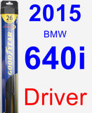 Driver Wiper Blade for 2015 BMW 640i - Hybrid