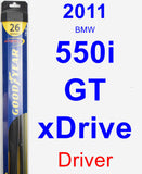 Driver Wiper Blade for 2011 BMW 550i GT xDrive - Hybrid