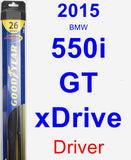 Driver Wiper Blade for 2015 BMW 550i GT xDrive - Hybrid