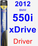 Driver Wiper Blade for 2012 BMW 550i xDrive - Hybrid