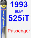 Passenger Wiper Blade for 1993 BMW 525iT - Hybrid