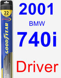 Driver Wiper Blade for 2001 BMW 740i - Hybrid
