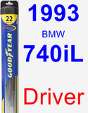 Driver Wiper Blade for 1993 BMW 740iL - Hybrid