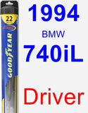 Driver Wiper Blade for 1994 BMW 740iL - Hybrid