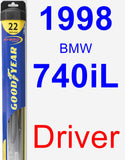 Driver Wiper Blade for 1998 BMW 740iL - Hybrid