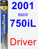 Driver Wiper Blade for 2001 BMW 750iL - Hybrid