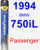 Passenger Wiper Blade for 1994 BMW 750iL - Hybrid