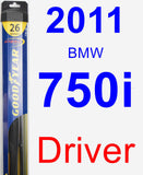 Driver Wiper Blade for 2011 BMW 750i - Hybrid