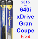 Front Wiper Blade Pack for 2015 BMW 640i xDrive Gran Coupe - Hybrid