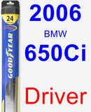 Driver Wiper Blade for 2006 BMW 650Ci - Hybrid
