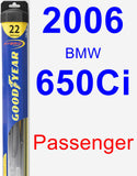 Passenger Wiper Blade for 2006 BMW 650Ci - Hybrid