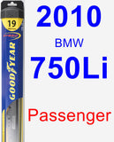 Passenger Wiper Blade for 2010 BMW 750Li - Hybrid