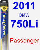 Passenger Wiper Blade for 2011 BMW 750Li - Hybrid