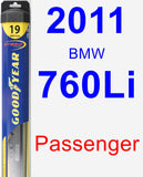 Passenger Wiper Blade for 2011 BMW 760Li - Hybrid