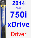 Driver Wiper Blade for 2014 BMW 750i xDrive - Hybrid
