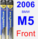 Front Wiper Blade Pack for 2006 BMW M5 - Hybrid