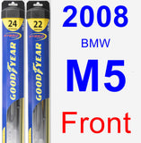 Front Wiper Blade Pack for 2008 BMW M5 - Hybrid