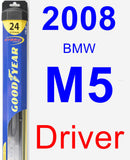 Driver Wiper Blade for 2008 BMW M5 - Hybrid