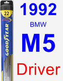 Driver Wiper Blade for 1992 BMW M5 - Hybrid