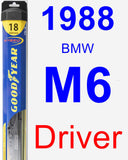 Driver Wiper Blade for 1988 BMW M6 - Hybrid