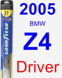 Driver Wiper Blade for 2005 BMW Z4 - Hybrid