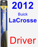 Driver Wiper Blade for 2012 Buick LaCrosse - Hybrid