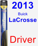 Driver Wiper Blade for 2013 Buick LaCrosse - Hybrid