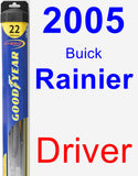 Driver Wiper Blade for 2005 Buick Rainier - Hybrid