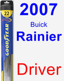Driver Wiper Blade for 2007 Buick Rainier - Hybrid