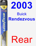Rear Wiper Blade for 2003 Buick Rendezvous - Hybrid