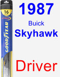Driver Wiper Blade for 1987 Buick Skyhawk - Hybrid