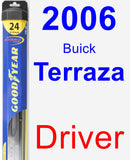 Driver Wiper Blade for 2006 Buick Terraza - Hybrid
