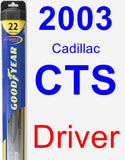 Driver Wiper Blade for 2003 Cadillac CTS - Hybrid