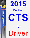 Driver Wiper Blade for 2015 Cadillac CTS - Hybrid