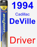 Driver Wiper Blade for 1994 Cadillac DeVille - Hybrid