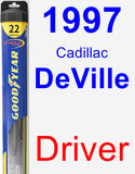 Driver Wiper Blade for 1997 Cadillac DeVille - Hybrid