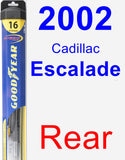 Rear Wiper Blade for 2002 Cadillac Escalade - Hybrid