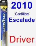Driver Wiper Blade for 2010 Cadillac Escalade - Hybrid
