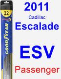 Passenger Wiper Blade for 2011 Cadillac Escalade ESV - Hybrid