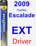 Driver Wiper Blade for 2009 Cadillac Escalade EXT - Hybrid