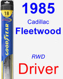 Driver Wiper Blade for 1985 Cadillac Fleetwood - Hybrid