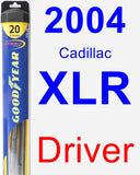 Driver Wiper Blade for 2004 Cadillac XLR - Hybrid