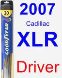 Driver Wiper Blade for 2007 Cadillac XLR - Hybrid