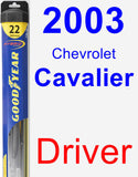 Driver Wiper Blade for 2003 Chevrolet Cavalier - Hybrid